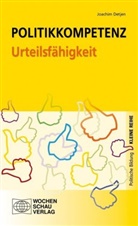 Joachim Detjen - Politikkompetenz Urteilsfähigkeit