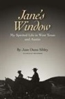 Jane Dunn Sibley, Jane Dunn/ Comer Sibley, SIBLEY JANE DUNN COMER JIM CON - Jane's Window