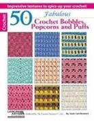 Jean Leinhauser, Leisure Arts, Inc. Leisure Arts - 50 Fabulous Crochet Bobbles, Popcorns, and Puffs