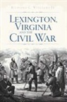Richard Williams, Richard Williams Jr - Lexington, Virginia and the Civil War