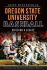 Cliff Kirkpatrick - Oregon State University Baseball