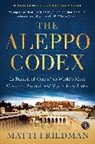 Matti Friedman, Friedman Matti - The Aleppo Codex
