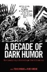 Ted Gournelos, Viveca Greene, Viveca S. Greene - A Decade of Dark Humor