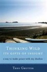 Theo Grutter - Thinking Wild, the Gifts of Insight