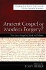 Tony (EDT)/ Foster Burke, Tony Burke - Ancient Gospel or Modern Forgery?