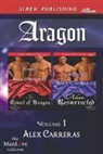 Alex Carreras - Aragon, Volume 1 [The Count of Aragon: Adam Resurrected] (Siren Publishing Allure Manlove)