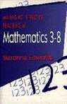 Suzanne Edwards - Managing Effective Teaching of Mathematics 3-8