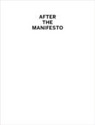 Craig Buckley, Craig (EDT)/ Alcolea Buckley, Craig Buckley, Craig Buckley - After the Manifesto