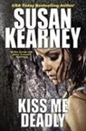 Susan Kearney - Kiss Me Deadly