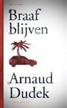 Arnaud Dudek - Braaf blijven