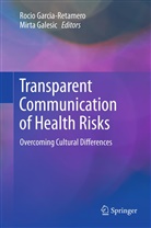 Galesic, Galesic, Mirta Galesic, Roci Garcia-Retamero, Rocio Garcia-Retamero - Transparent Communication of Health Risks
