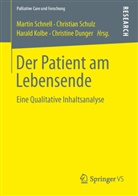 Christine Dunger, Harald Kolbe, Harald Kolbe u a, Martin Schnell, Martin W. Schnell, Christia Schulz... - Der Patient am Lebensende