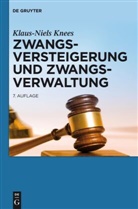 Klaus-N Knees, Klaus-Niels Knees - Zwangsversteigerung und Zwangsverwaltung