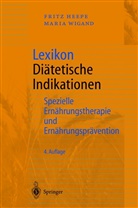 Heep, Frit Heepe, Fritz Heepe, Wigand, Maria Wigand - Lexikon Diätetische Indikationen