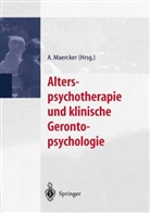 Andrea Maercker, Andreas Maercker - Alterspsychotherapie und klinische Gerontopsychologie