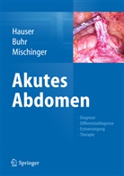 Heinz Johannes Buhr, Hubert Hauser, Buh, Heinz J. Buhr, Heinz Johannes Buhr, Heinz-Johannes Buhr... - Akutes Abdomen