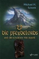 Michael H Schenk, Michael H. Schenk, Flavio Bolla - Die Pferdelords und die Schmieden von Rumak