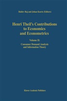 Koerts, Koerts, J. Koerts, Raj, B Raj, B. Raj - Henri Theil's Contributions to Economics and Econometrics