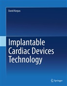 David Korpas, David Korpas - Implantable Cardiac Devices Technology