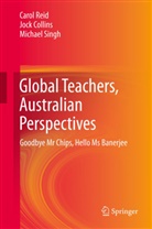 Joc Collins, Jock Collins, Caro Reid, Carol Reid, Michael Singh - Global teachers, Australian Perspective