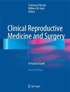 Tommas Falcone, Tommaso Falcone, William W. Hurd, W Hurd - Clinical Reproductive Medicine and Surgery
