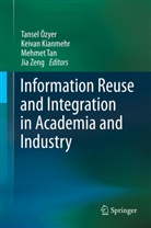 Keiva Kianmehr, Keivan Kianmehr, Tansel Özyer, Mehmet Tan, Mehmet Tan et al, Jia Zeng - Information Reuse and Integration in Academia and Industry