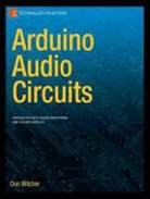 Don Wilcher - Arduino Audio Circuits