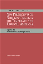 Ala R Townsend, Alan R Townsend, Alan R. Townsend - New Perspectives on Nitrogen Cycling in the Temperate and Tropical Americas