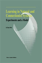 R H Phaf, R. H. Phaf, R.H. Phaf - Learning in Natural and Connectionist Systems