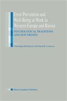 de Keyser, V de Keyser, V. de Keyser, V. Keyser, V. de Keyser, Leonova... - Error Prevention and Well-Being at Work in Western Europe and Russia