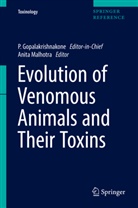 Gopalakrishnakone, Gopalakrishnakone, P. Gopalakrishnakone, Anit Malhotra, Anita Malhotra - Evolution of Venomous Animals and Their Toxins