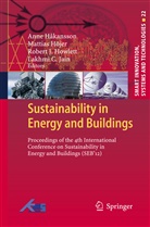 Anne Hakansson, Anne Håkansson, Mattia Höjer, Mattias Höjer, Robert J Howlett, Robert J. Howlett... - Sustainability in Energy and Buildings