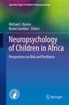 Michael J. Boivin, GIORDANI, Giordani, Bruno Giordani, Michae J Boivin, Michael J Boivin - Neuropsychology of Children in Africa
