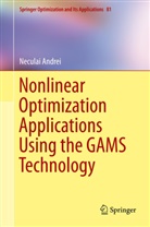 Neculai Andrei - Nonlinear Optimization Applications Using the GAMS Technology