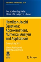 Yve Achdou, Yves Achdou, Gu Barles, Guy Barles, Hitoshi Ishii, Hitoshi et al Ishii... - Hamilton-Jacobi Equations: Approximations, Numerical Analysis and Applications