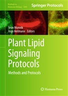 Heilmann, Heilmann, Ingo Heilmann, Teu Munnik, Teun Munnik - Plant Lipid Signaling Protocols