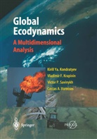 Kirill Kondratyev, Kirill Y Kondratyev, Kirill Y. Kondratyev, Vladimir Krapivin, Vladimir F Krapivin, Vladimir F. Krapivin... - Global Ecodynamics