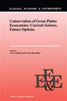 Bouzaher, Bouzaher, Aziz Bouzaher, S. R. Johnson, S.R. Johnson, R Johnson... - Conservation of Great Plains Ecosystems: Current Science, Future Options