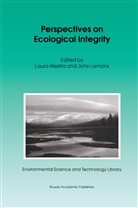 Lemons, Lemons, J. Lemons, Westra, L Westra, L. Westra... - Perspectives on Ecological Integrity