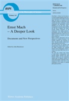 J. T. Blackmore, J.T. Blackmore, T Blackmore, J T Blackmore - Ernst Mach - A Deeper Look