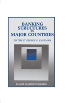 Georg G Kaufman, George G Kaufman, George G. Kaufman - Banking Structures in Major Countries