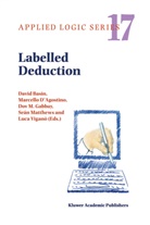 David Basin, D'Agostino, M D'Agostino, M. D'Agostino, Marcello D'Agostino, Dov M. Gabbay... - Labelled Deduction