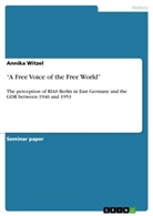 Annika Witzel - "A Free Voice of the Free World"