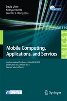 Mehta, Mehta, Khanjan Mehta, Davi Uhler, David Uhler, Jennifer L. Wong - Mobile Computing, Applications, and Services