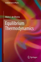Mário J de Oliveira, Mário J. de Oliveira - Equilibrium Thermodynamics