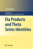 Günter Köhler - Eta Products and Theta Series Identities