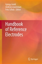 György Inzelt, Andrze Lewenstam, Andrzej Lewenstam, Fritz Scholz - Handbook of Reference Electrodes