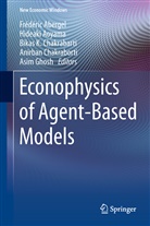 Frédéric Abergel, Hideak Aoyama, Hideaki Aoyama, Bikas K Chakrabarti, Bikas K. Chakrabarti, Anirban Chakraborti... - Econophysics of Agent-based models