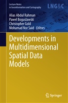 Alias Abdul Rahman, Pawe Boguslawski, Pawel Boguslawski, Christopher Gold, Christopher Gold et al, Mohamad Nor Said - Developments in Multidimensional Spatial Data Models