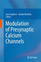 Mochida, Mochida, Sumiko Mochida, Gar Stephens, Gary Stephens - Modulation of Presynaptic Calcium Channels